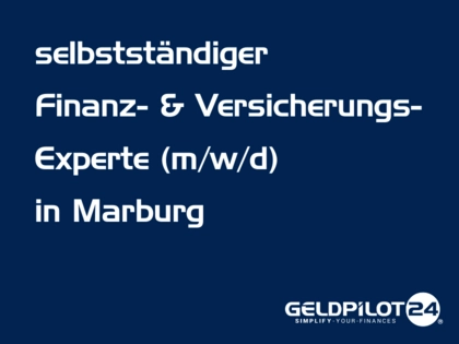 Finanzberaterin / Finanzberater (m/w/d) (selbstständig) in Marburg Finanzberaterin / Finanzberater (m/w/d) (selbstständig) in Marburg