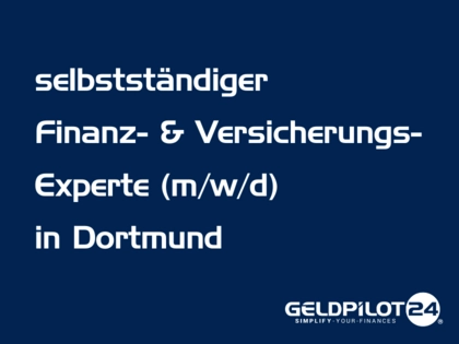 Finanzberaterin / Finanzberater (m/w/d) (selbstständig) in Dortmund Finanzberaterin / Finanzberater (m/w/d) (selbstständig) in Dortmund
