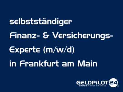 Finanzberaterin / Finanzberater (m/w/d) (selbstständig) in Frankfurt am Main