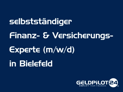 Finanzberaterin / Finanzberater (m/w/d) (selbstständig) in Bielefeld Finanzberaterin / Finanzberater (m/w/d) (selbstständig) in Bielefeld