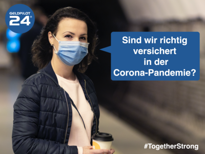 Richtig versichert durch die Corona-Pandemie