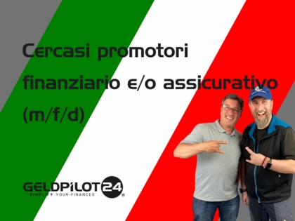 Finanzberaterin / Finanzberater (m/w/d) (selbstständig) - italienisch Finanzberaterin / Finanzberater (m/w/d) (selbstständig) - italienisch