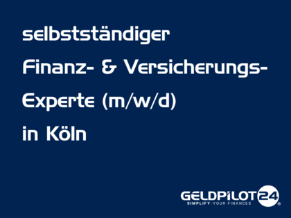 Finanzberaterin / Finanzberater (m/w/d) (selbstständig) in Köln